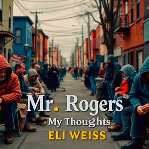 Mr. Rogers My Thoughts (Explicit)