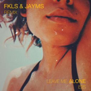 Leave Me Alone (Explicit)