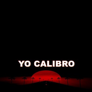 YO CALIBRO