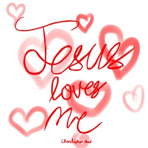 Jesus Loves Me