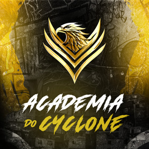 Academia do Cyclone (Explicit)