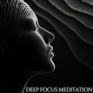 Deep Focus Meditation