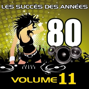 Les succès des années 80 (Vol. 11)