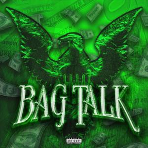 Bag Talk (Explicit)