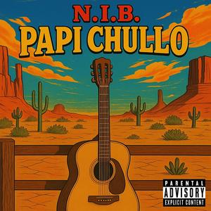 Papi Chullo (Explicit)