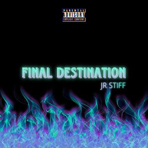 Final Destination (Explicit)