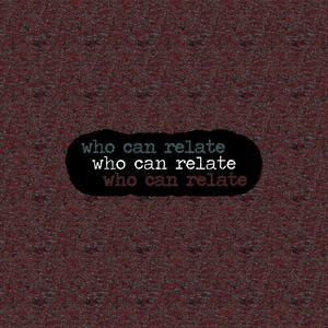 who can relate (feat. Solomon Rennie) [Explicit]