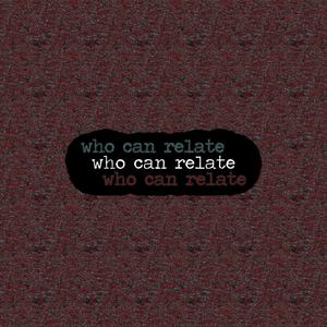 who can relate(feat. Solomon Rennie) (Explicit)