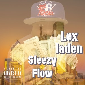 Sleezy Flow (Explicit)
