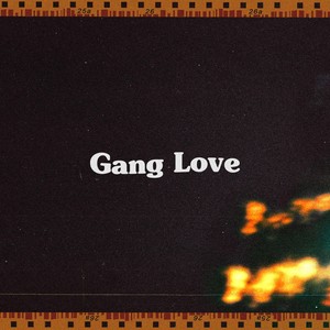 Gang Love (Explicit)