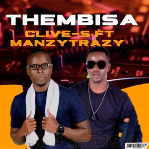 Thembisa (feat. Manzytrazy)