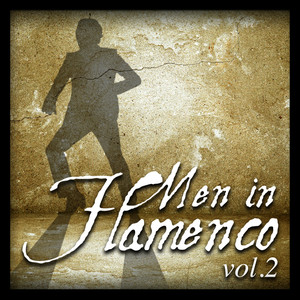 Men In Flamenco Vol.2 (Remastered Edition)