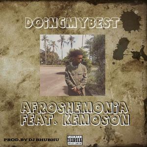 Doing My Best (feat. KemoSon) (Explicit)