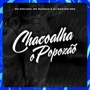 Chacoalha o Popozão (Explicit)