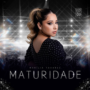 Maturidade - EP 03 (Ao Vivo)