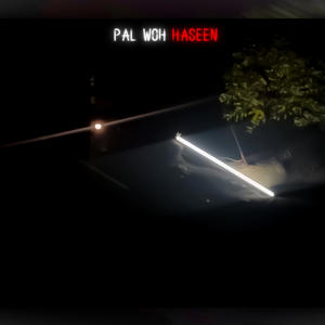 Pal Woh Haseen (feat. HATIM)