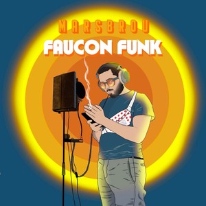 Faucon Funk (Explicit)