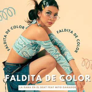 Faldita de Color (feat. Mito Ganador) (Explicit)
