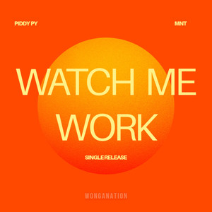 Watch Me Work (Explicit)