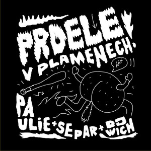 Prdele V Plamenech (feat. Separ) (Explicit)