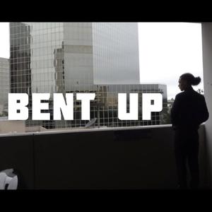 Bent Up (Explicit)