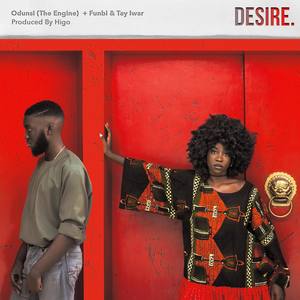 Desire (feat. Funbi & Tay Iwar)