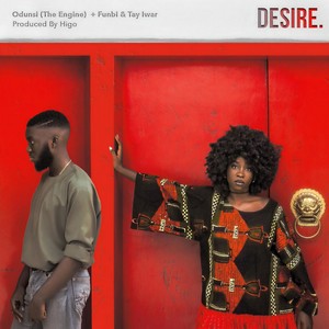 Desire(feat. Funbi & Tay Iwar)