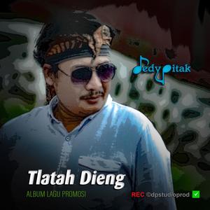 Tlatah Dieng (feat. @dpstudioprod, Musisi Banjarnegara, Jawa Ngapak, Penginyongan, Lagu Jawa, Campursari Koplo, Dangdut Ngapak, Ngapak Banjarnegara, DEDY PITAK STUDIO & REC ©dpstudioprod)