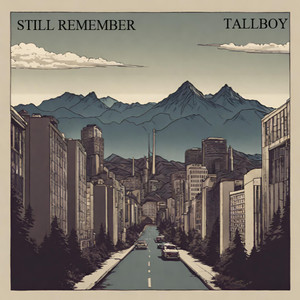 TallBoy - Still Remember