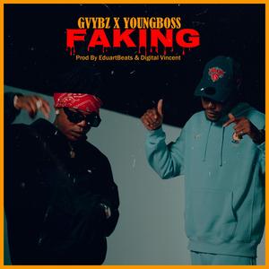 FAKING (feat. YoungBoss) [Explicit]