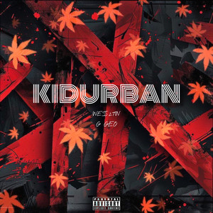 Kidurban (Single) [Explicit]