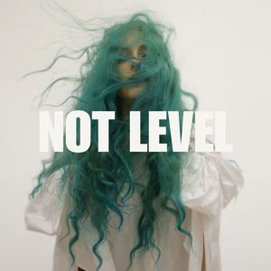 Not Level