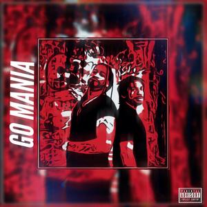 Go Mania (Explicit)