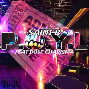 P.O.Y.L (Party Of Your Life) (feat. Dose Charisma) [Explicit]