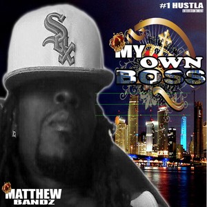 My Own Boss (Explicit)