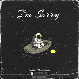 I'm Sorry (Explicit)