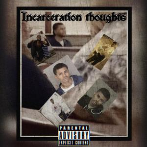 Incarceration Thoughts (Explicit)