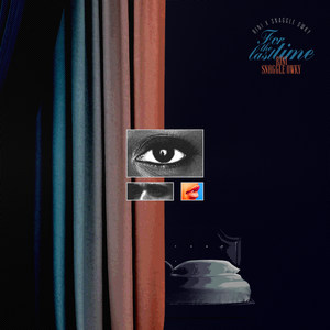 For the Last Time(feat. Snaggle Owky) (Prod. by Snaggle Owky)