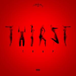 Thirst Trap (Explicit)