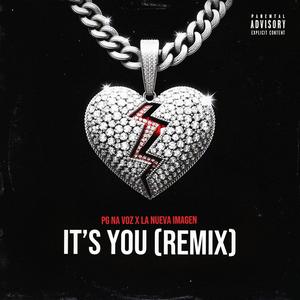 It’s You (feat. LA NUEVA IMAGEN) (Explicit)