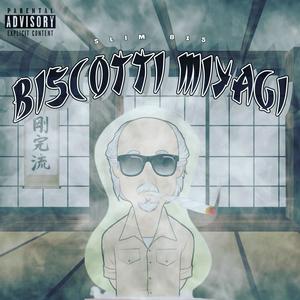 BISCOTTI MIYAGI (Explicit)