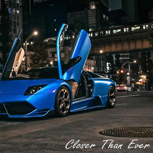 Closer Than Ever (Explicit)