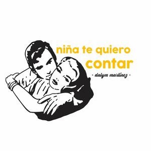 Niña te quiero contar