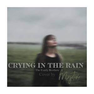 Crying In The Rain (Explicit)