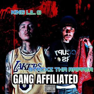 GANG AFFILIATED (feat. STACKZ THA RAPPER & 9LILG) (Explicit)