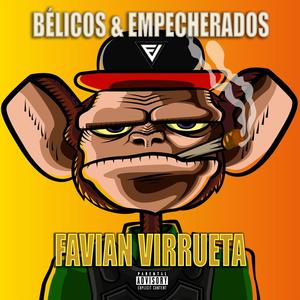 Belicos & Empecherados (Explicit)