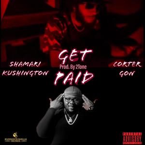 Get Paid (feat. Corter Gon) [Explicit]