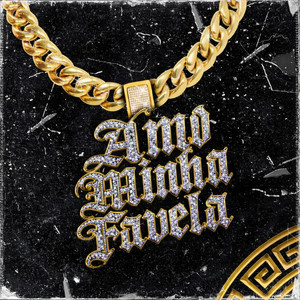 AMO MINHA FAVELA (Explicit)