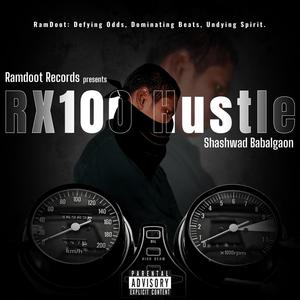 RX100 Hustle (Explicit)