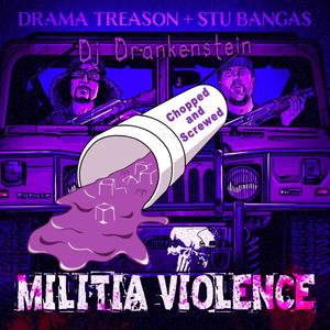 Militia Rap (Chopped and Screwed) (feat. Lord Goat, Checkmait, Stu Bangas & DJ Drankenstein) (Explicit)